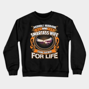 Husband and Wife Fishing Partners For Life Fisherman Crewneck Sweatshirt
